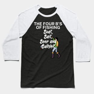 The four Bs of fishing Boat Bait Beer and Bullshit Baseball T-Shirt